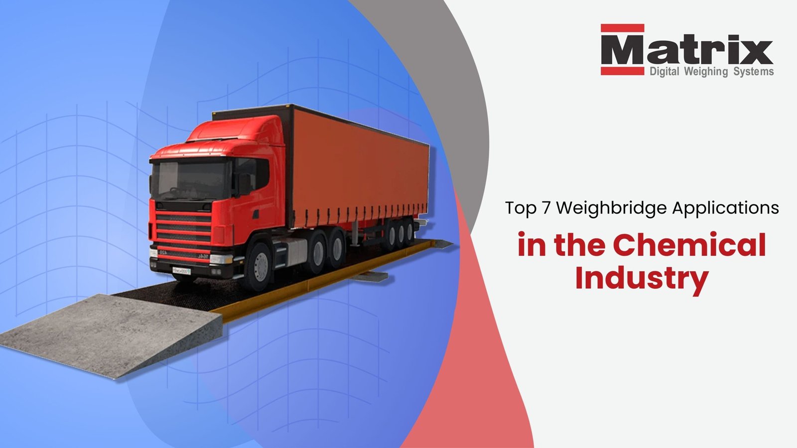 Top 7 Weighbridge Applications in the Chemical Industry