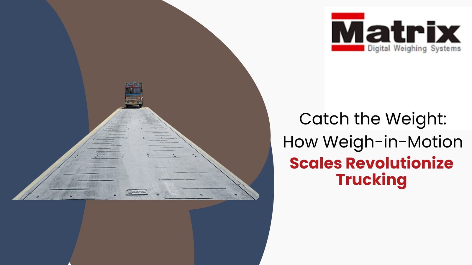 Catch the Weight: How Weigh-in-Motion Scales Revolutionize Trucking