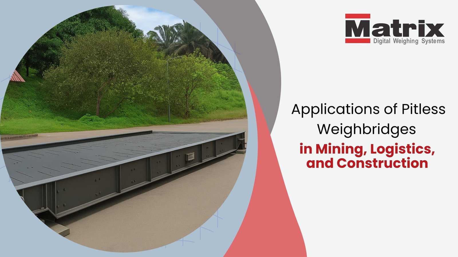 Applications of Pitless Weighbridges in Mining, Logistics, and Construction