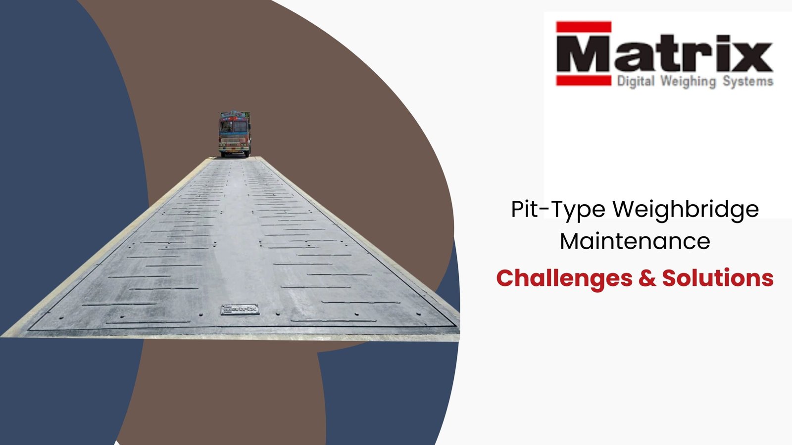 Pit-Type Weighbridge Maintenance Challenges & Solutions