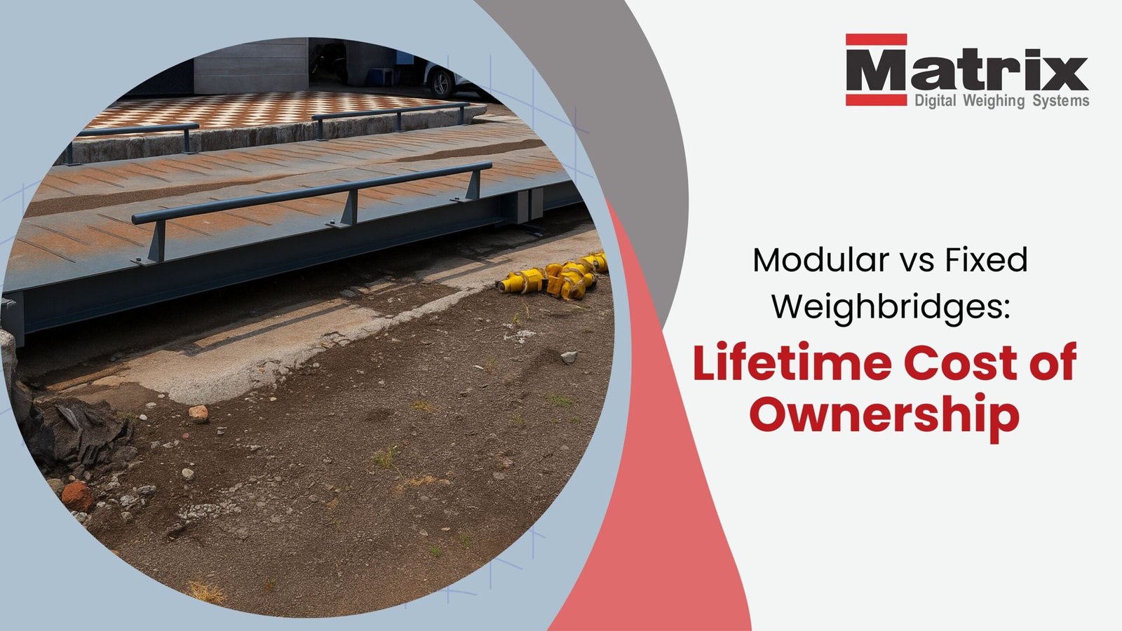 Modular vs Fixed Weighbridges