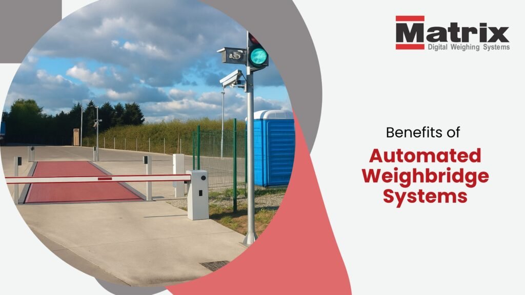 Benefits of Automated Weighbridge Systems